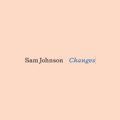 Sam Johnson Shares Soaring New Single ‘Changes’