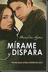 mirame y dispara