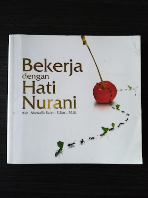 Cover Buku Bekerja dengan Hati Nurani (dokpri)