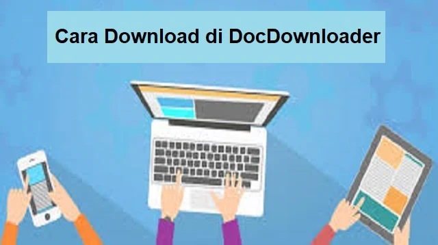 Cara Download di DocDownloader