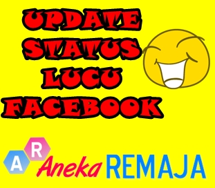 Kumpulan Status Lucu Facebook  Update Berita Terbaru