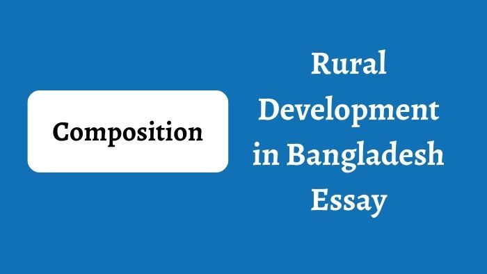 Rural Development in Bangladesh Essay