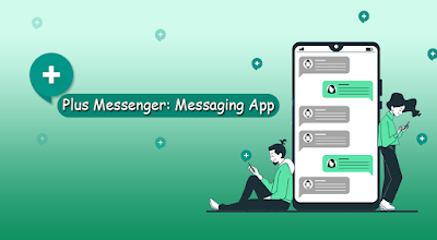 Plus Messanger Messaging App