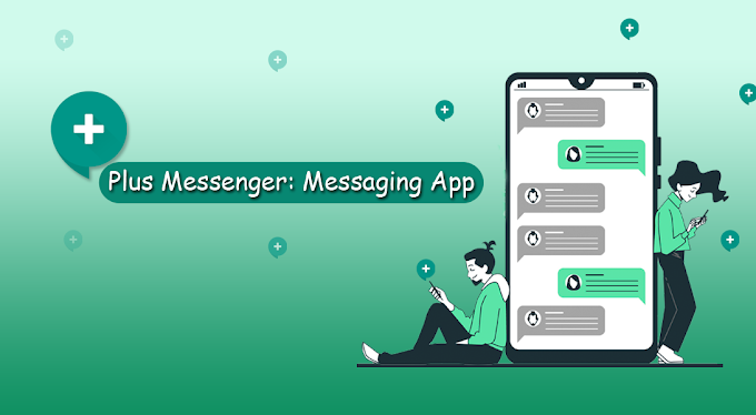 Plus Messenger: Messaging App