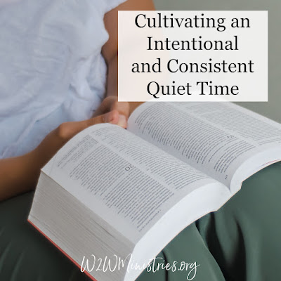Cultivating an intentional and consistent quiet time #Bible #quiettime #Biblestudy