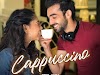 Cappuccino Song Hindi Lyrics - R naaz Niti Taylor, Abhishek Verma
