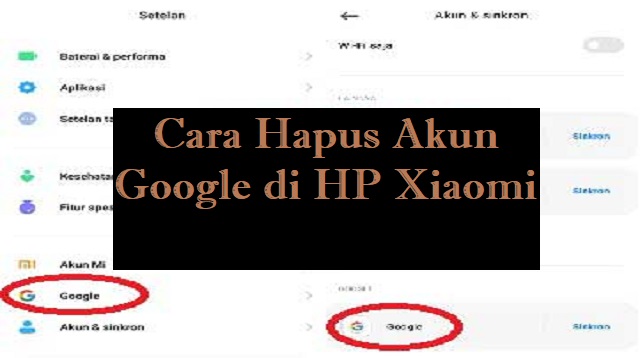 Cara Hapus Akun Google di HP Xiaomi