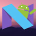 Android 7.0 Bernama "Nougat"