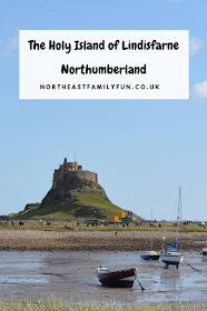 The Holy Island of Lindisfarne, Northumberland - what to see and do during a half day visit