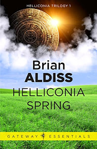 Helliconia Spring (Gateway Essentials Book 325) (English Edition)