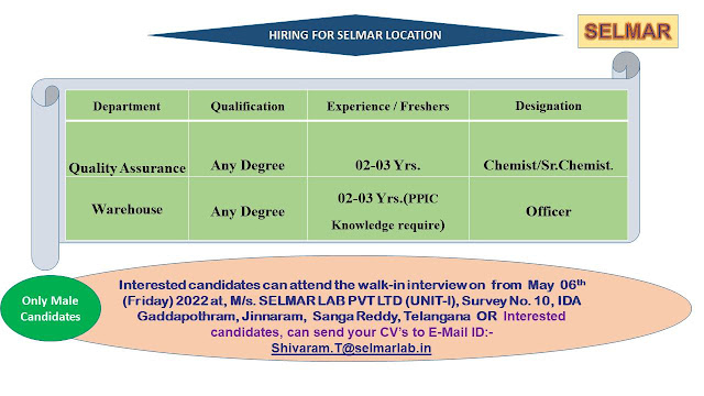 Walk-In Interviews for Warehouse / Quality Assurance on 6th May’ 2022 @ Selmar Lab Pvt. Ltd AndhraShakthi - Pharmacy Jobs