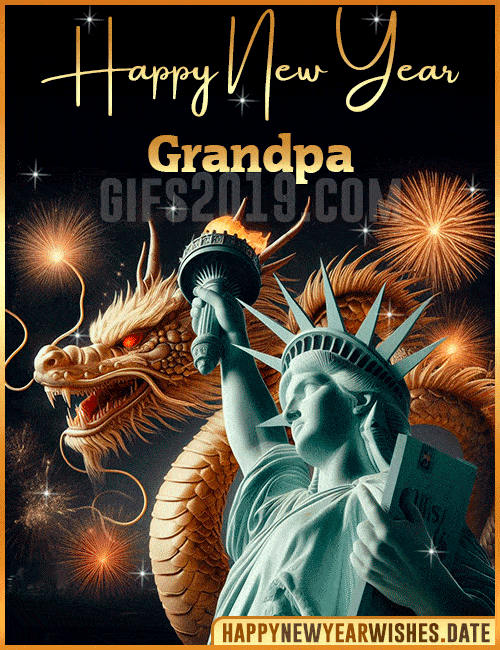 Happy New Year Golden Dragon statue Liberty USA Grandpa
