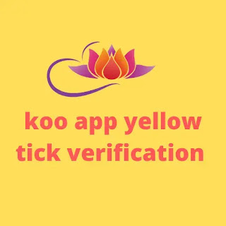 Koo app yellow tick verification system