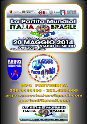 Roma. Stadio Olimpico. La Partita Mundial 2014. Italia - Brasile  Collaborazione ARGOS Soccer TEAM Forze di Polizia