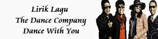 Lirik Lagu The Dance Company - Dance With You