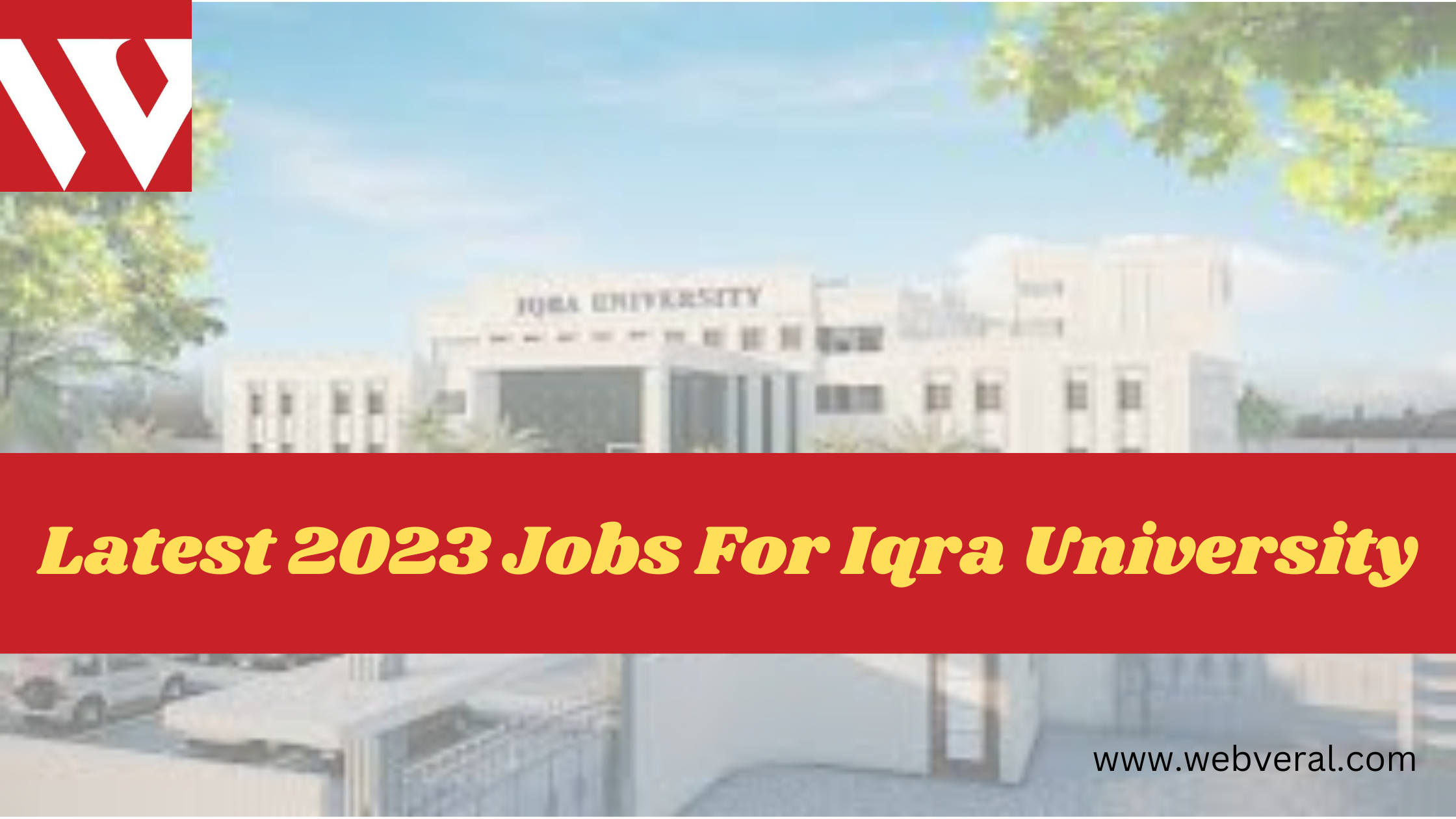 Latest 2023 Jobs For Iqra University