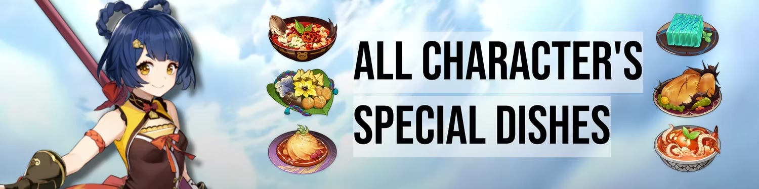 All the Characters' Special Cooked Dishes