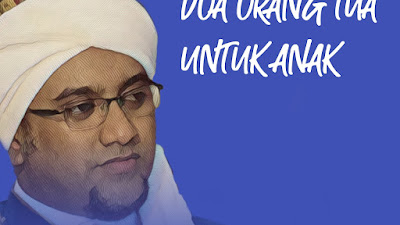 DOA ORANG TUA UNTUK ANAK