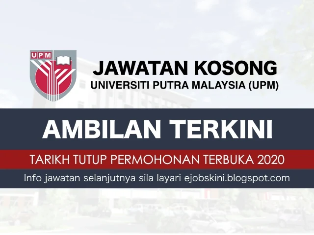 Jawatan Kosong UPM Terbuka 2020