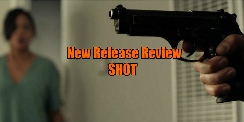 shot 2017 movie review