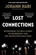 Lost Connections by Johann Hari  Review/Summary