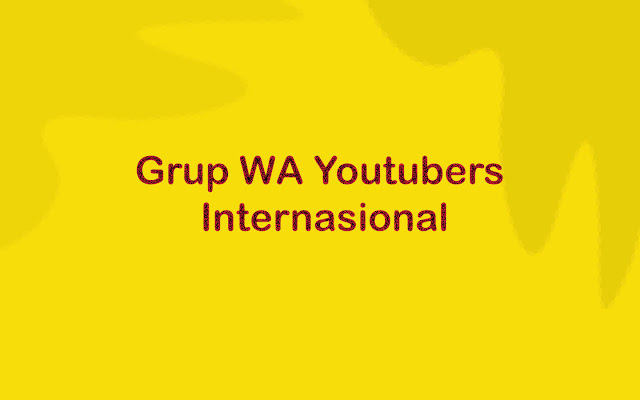 Grup WA Youtubers Internasional