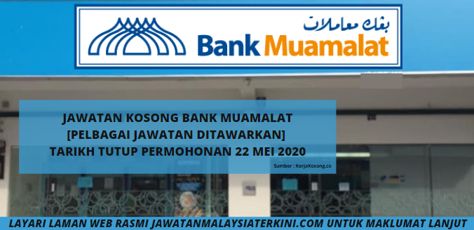TERBARU Jawatan Kosong Bank Muamalat ~ 2020 - Jawatan ...