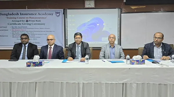 প্রাইম ব্যাংক ও বাংলাদেশ ইন্স্যুরেন্স একাডেমির ব্যাংকান্সুরেন্স প্রশিক্ষণ