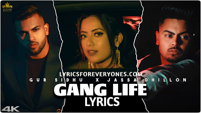 Gang Life Lyrics Gur Sidhu and Jassa Dhillon