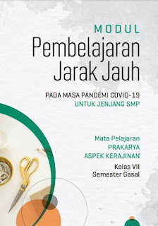 Modul PJJ Prakarya Kerajinan Kelas 7 SMP Semester 1