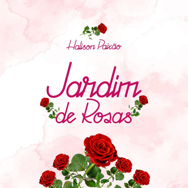 Halison Paixão - Jardim De Rosas [Exclusivo 2021] (Download Mp3)
