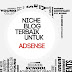 7 Niche Blog Terbaik dan Tepat Untuk Google Adsense