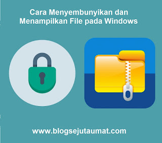 Cara-Menyembunyikan-dan-Menampilkan-File-pada-Windows