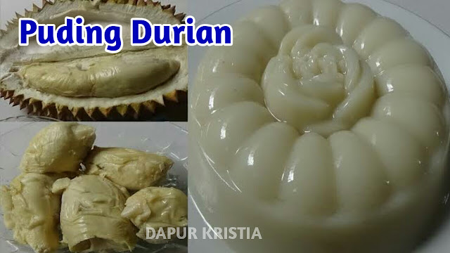 resep dan cara membuat puding durian susu