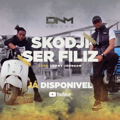 (Afro Music) Dynamo - Skodji Ser Filiz (feat. Loony Johnson) (2020) 