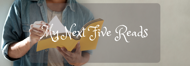 My Next Five Reads banner