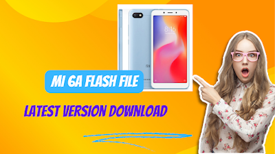 mi 6a flash file latest version download