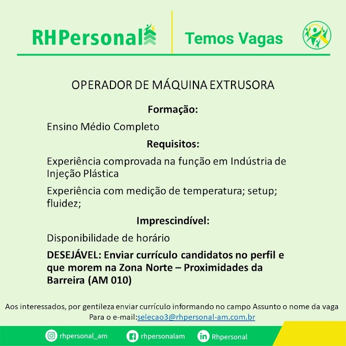 🔰🔰 Técnico de Manutenção/Consultor de Vendas/Operador de SMD/Operador de Máquina Extrusora.