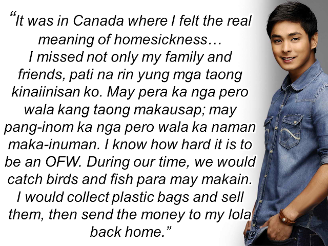 Who would ever think that the actor who is being  idolized and fantasized by some people was a former cleaner in Canada?  Yes, the lead man of a hit TV show "Ang Probinsyano" was an OFW who worked abroad at one point in his life. “I worked as a janitor in Canada for nine months. My father was also an OFW in Korea,” says Coco Martin or Rodel Pacheco Nacianceno offscreen. He said  that being an OFW, he also experienced the real meaning of homesickness when he was in Canada.   As a former OFW who experienced the hardship of being such, Coco decided to give a free show in Saudi Arabia and it was there where he has chosen to help an  an OFW to come home and be with his family for Christmas.   Ferdinand Acapulco turn to scavenge garbage bin  for food to survive. Coco Martin, with the help of a local TV station in the Philippines, brought a new hope for him.