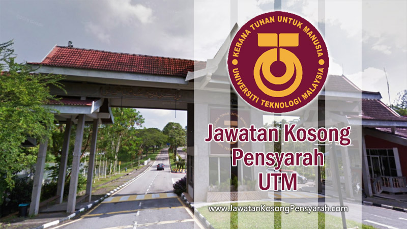 Jawatan Kosong Pensyarah Universiti Teknologi Malaysia Utm Jawatan Kosong Pensyarah