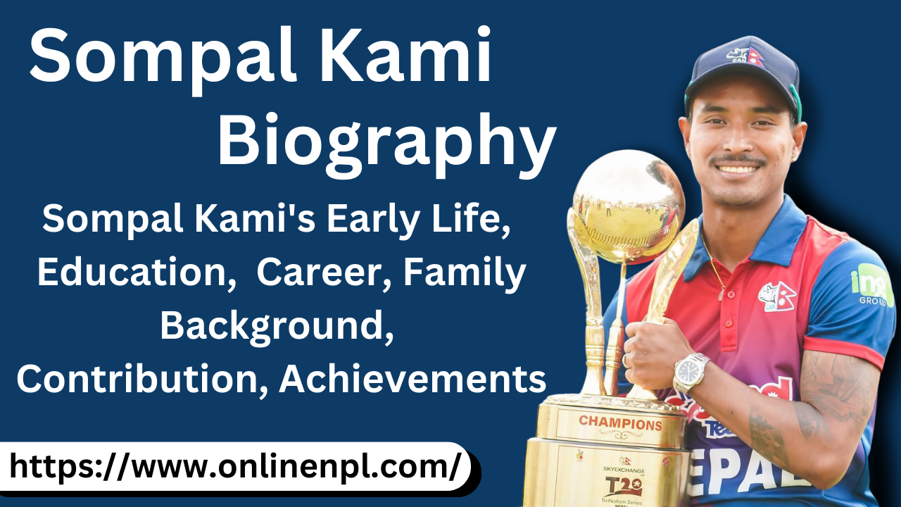 Sompal Kami's Biography