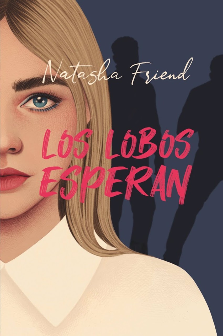 Los lobos esperan, de Natasha Friend