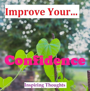 Inspiring Thoughts: How to Improve your Confidence in quitting from Negative Mindset