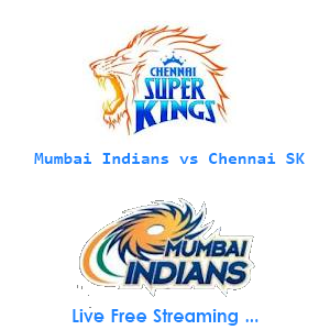 mumbai indians vs chennai super kings live streaming