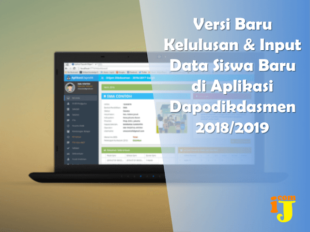 Versi Baru Kelulusan & Input Data Siswa Baru di Aplikasi Dapodikdasmen 2018/2019