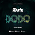 AUDIO | The Mafic – DODO | (Download Mp3)