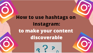 how to use hashtags on Instagram, hashtags for instagram
