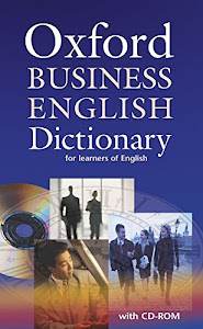 Scarica Oxford Business English Dictionary for learners of English: Oxford business english dictionary. Con CD-ROM Libro di Oxford University Press