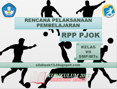  Aktivitas Pembeljaran gerak spesifik permainan sepak bola RPP PJOK Kelas VII SMP Rpp Pjok Kelas Vii Smp/Mts Revisi 2017