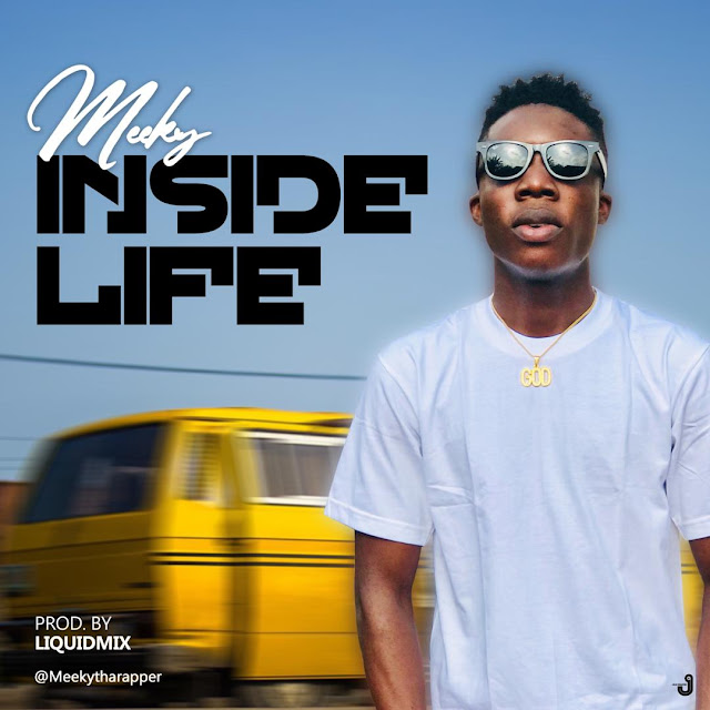 Meeky – Inside Life - www.mp3made.com.ng